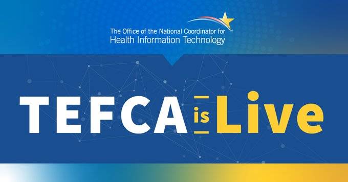 ONC Projects the Opening of  TEFCA Interoperability Network Applications 2nd Quarter 2022